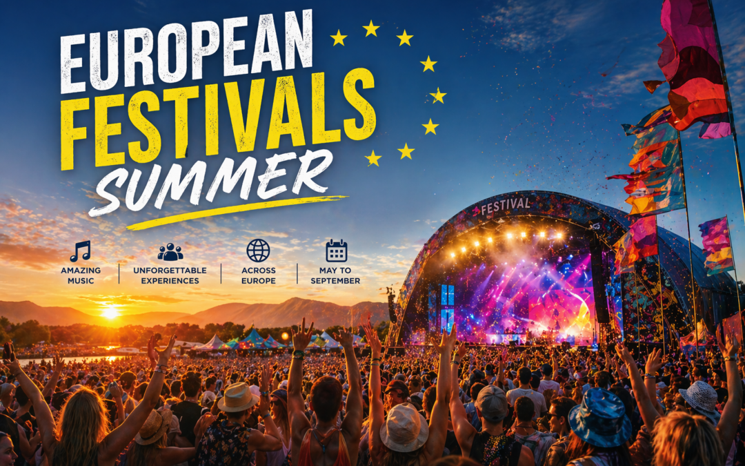 European Festivals Summer – Your Guide to the Best Festivals Across Europe
